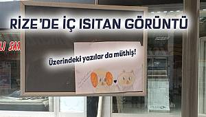 RİZE'DE İÇ ISITAN GÖRÜNTÜ