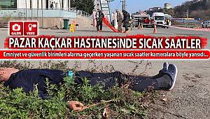 Pazar Kaçkar Hastanesinde sıcak saatler