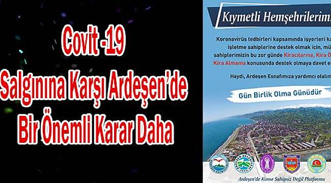 Covid -19 Salgınına Karşı Ardeşen'de Bir Önemli Karar Daha