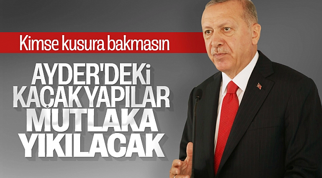 Erdoğan: Ayder'deki kaçak yapılar yıkılacak